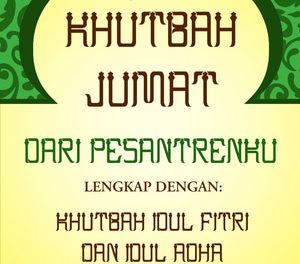 Khutbah Jumat dari Pesantrenku